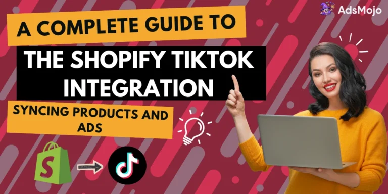 A Complete Guide to the Shopify TikTok Integration