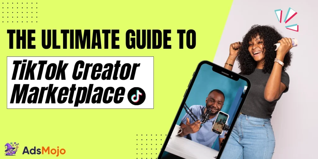 Guide to TikTok Creator Marketplace